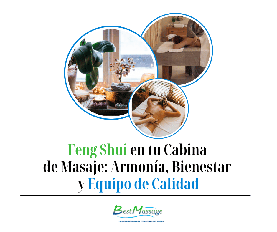 Feng Shui en tu Cabina  de Masaje: Armonía, Bienestar  y Equipo de Calidad