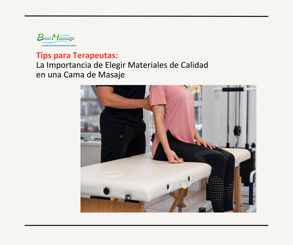 Tips para Terapeutas: La Importancia de Elegir Materiales de Calidad en una Cama de Masaje